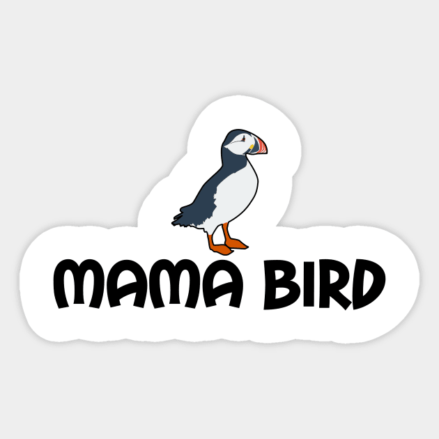 Mama Bird Sticker by WTFudge